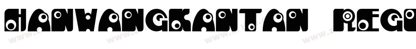 HanWangKanTan Regula字体转换